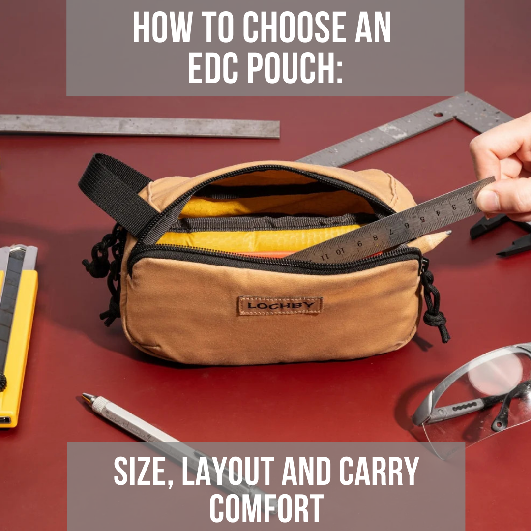 How to Choose an EDC Pouch: Size, Layout and Carry Comfort