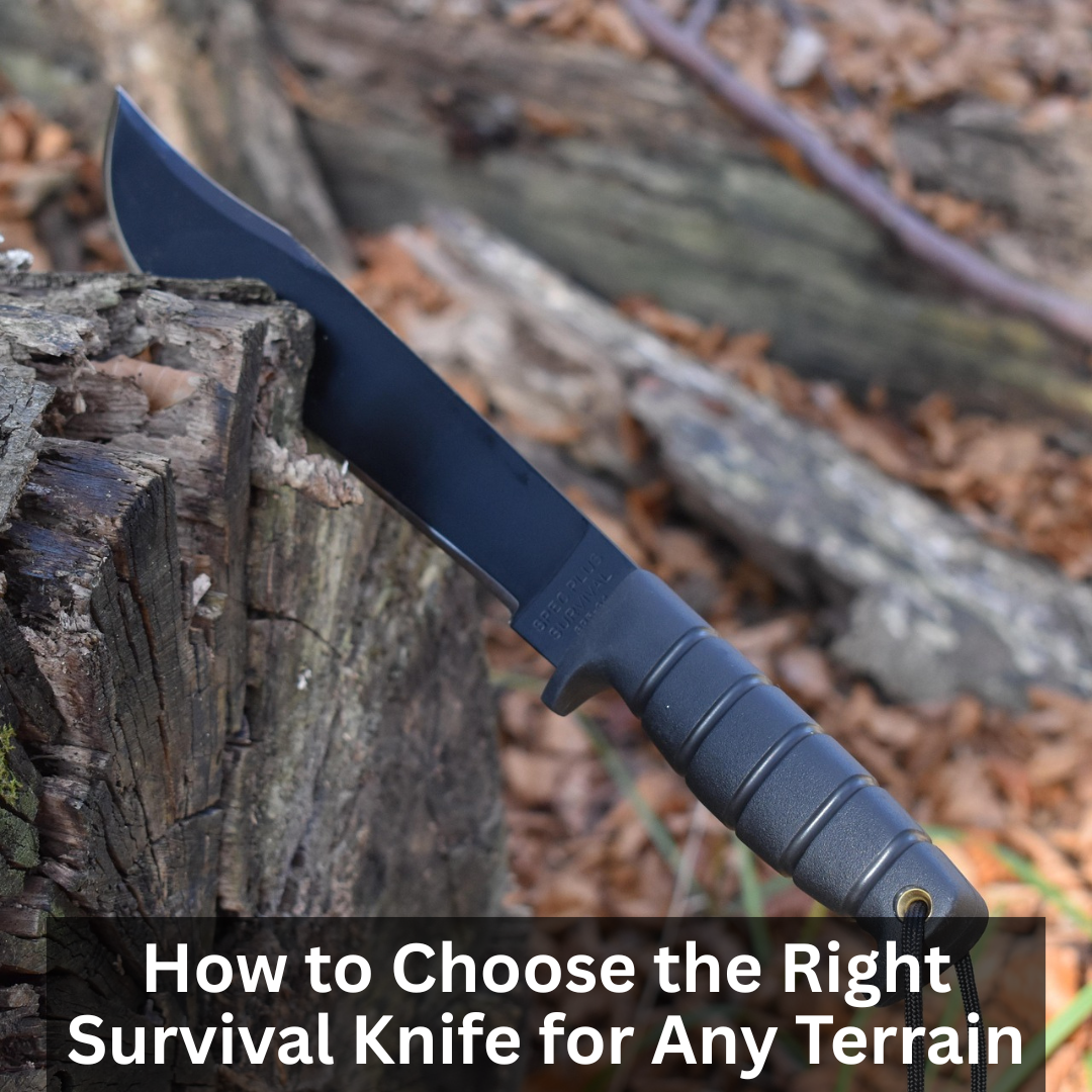How to Choose the Right Survival Knife for Any Terrain